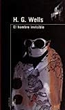 El hombre invisible una novela fantástica