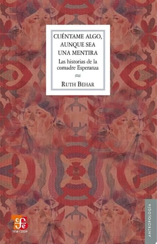 Cuéntame algo, aunque sea una mentira Las historias de la comadre Esperanza