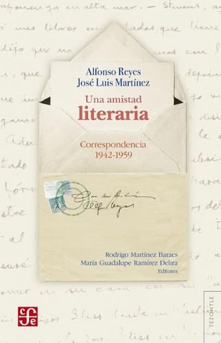 Una amistad literaria Correspondencia 1942-1959