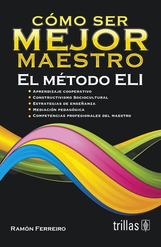 Cómo ser mejor maestro el método ELI
