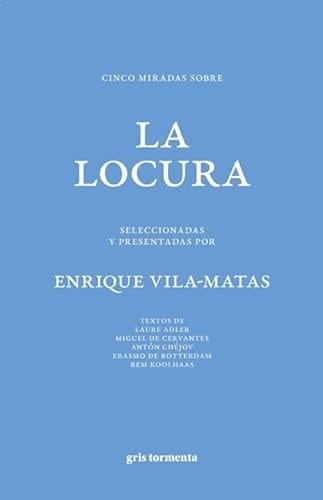 Cinco Miradas Sobre La Locura