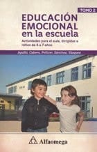 La educación emocional en la escuela actividades para el aula, dirigidas a niños de 8 a 9 años. Tomo 3
