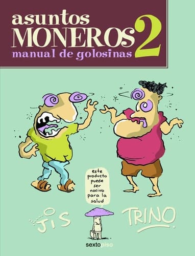 Asuntos moneros 2 manual de golosinas