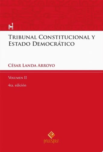 Tribunal Constitucional y Estado Democrático Vol. II