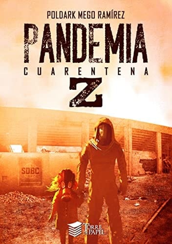 Pandemia Z. Cuarentena