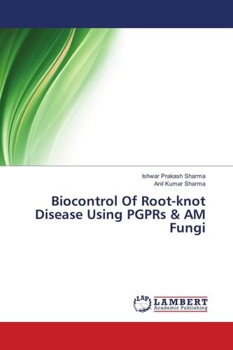 Biocontrol Of Root-knot Disease Using PGPRs & AM Fungi