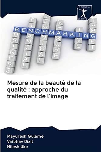 Mesure de la beauté de la qualité : approche du traitement de l'image (French Edition)