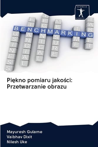 Piękno pomiaru jakości: Przetwarzanie obrazu (Polish Edition)