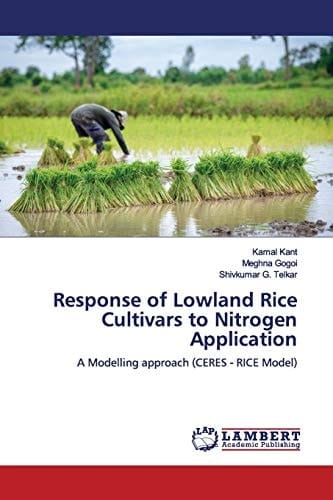 Response of Lowland Rice Cultivars to Nitrogen Application: A Modelling approach (CERES - RICE Model)