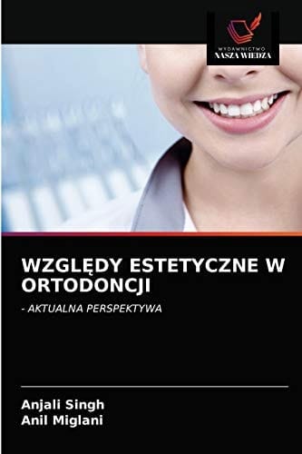 WzglĘdy Estetyczne W Ortodoncji (Polish Edition)