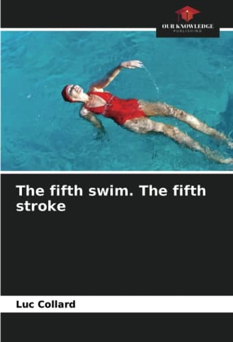 The fifth swim. The fifth stroke