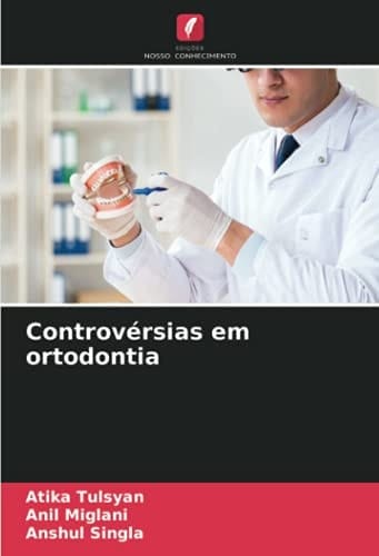 Controvérsias em ortodontia (Portuguese Edition)