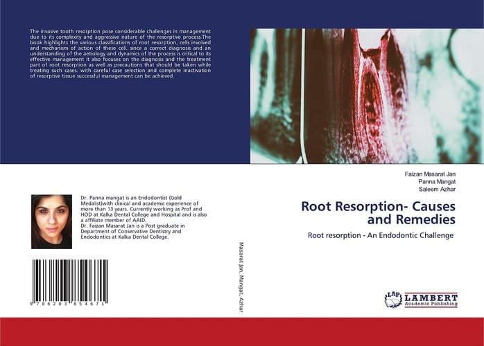 Root Resorption- Causes and Remedies: Root resorption - An Endodontic Challenge