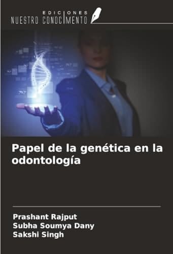 Papel de la genética en la odontología (Spanish Edition)