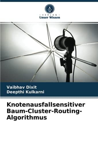 Knotenausfallsensitiver Baum-Cluster-Routing-Algorithmus (German Edition)