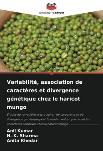Variabilité, association de caractères et divergence génétique chez le haricot mungo (French Edition)
