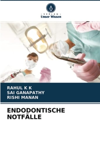 ENDODONTISCHE NOTFÄLLE (German Edition)