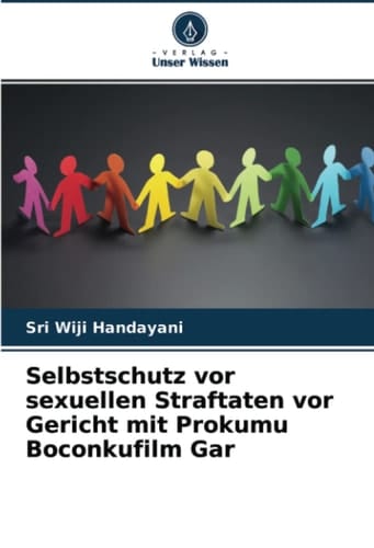 Selbstschutz vor sexuellen Straftaten vor Gericht mit Prokumu Boconkufilm Gar (German Edition)