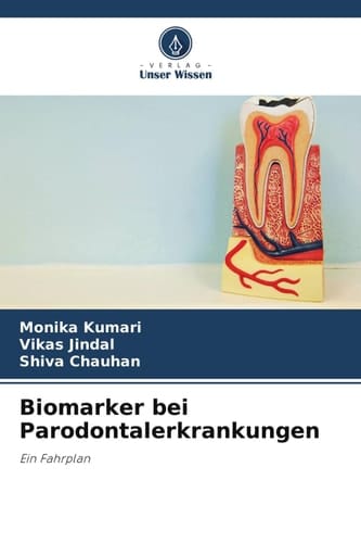 Biomarker bei Parodontalerkrankungen: Ein Fahrplan (German Edition)