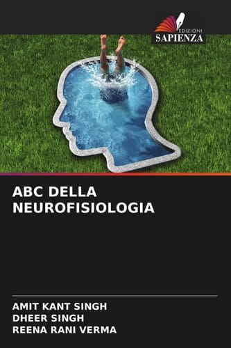 ABC DELLA NEUROFISIOLOGIA (Italian Edition)
