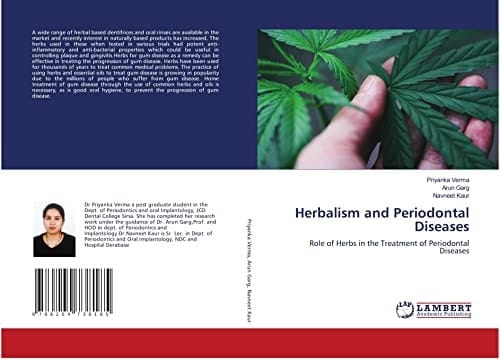 Herbalism and Periodontal Diseases: Role of Herbs in the Treatment of Periodontal Diseases