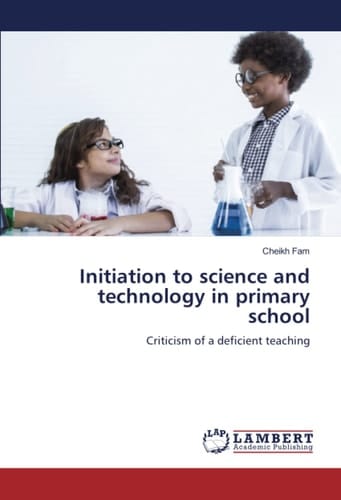 Initiation to science and technology in primary school: Criticism of a deficient teaching
