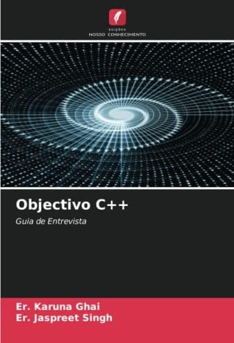 Objectivo C++: Guia de Entrevista (Portuguese Edition)