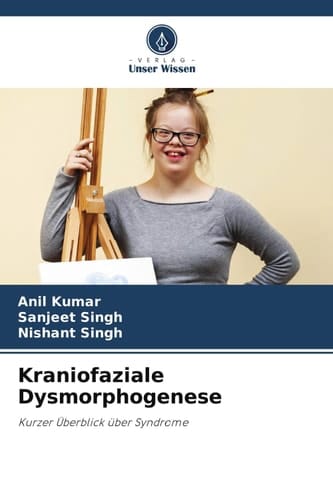Kraniofaziale Dysmorphogenese: Kurzer Überblick über Syndrome (German Edition)