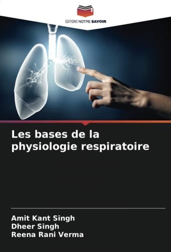 Les bases de la physiologie respiratoire (French Edition)