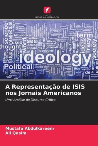 A Representação de ISIS nos Jornais Americanos: Uma Análise do Discurso Crítico (Portuguese Edition)