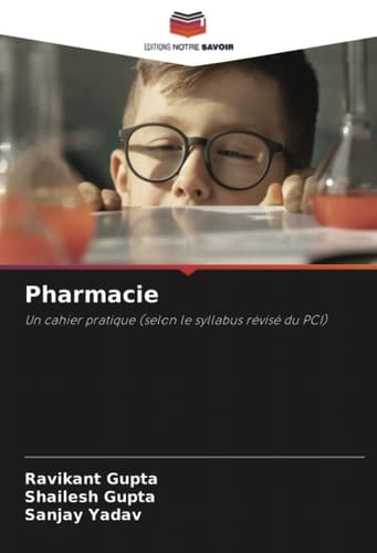 Pharmacie: Un cahier pratique (selon le syllabus révisé du PCI) (French Edition)