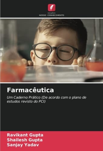Farmacêutica: Um Caderno Prático (De acordo com o plano de estudos revisto do PCI) (Portuguese Edition)