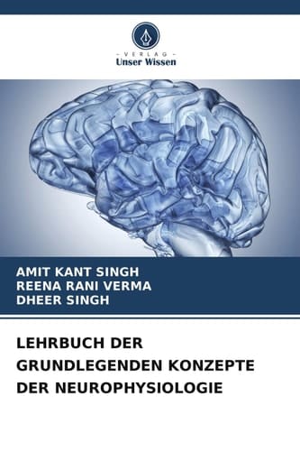 LEHRBUCH DER GRUNDLEGENDEN KONZEPTE DER NEUROPHYSIOLOGIE (German Edition)