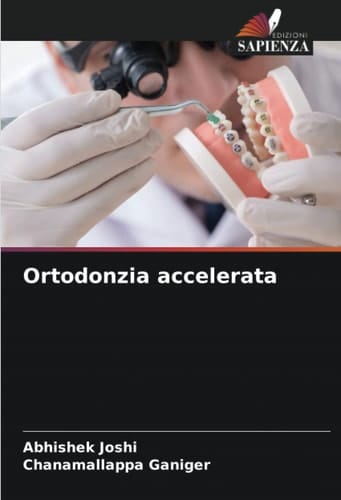 Ortodonzia accelerata (Italian Edition)