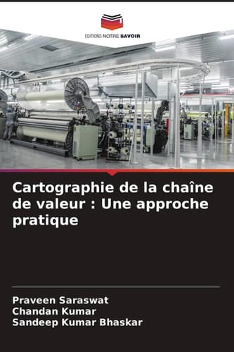 Cartographie de la chaîne de valeur: Une approche pratique (French Edition)