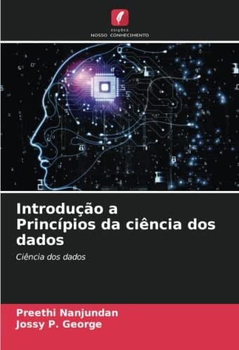 Introdução a Princípios da ciência dos dados: Ciência dos dados (Portuguese Edition)