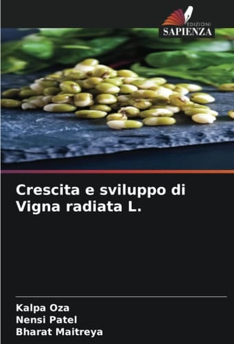 Crescita e sviluppo di Vigna radiata L. (Italian Edition)