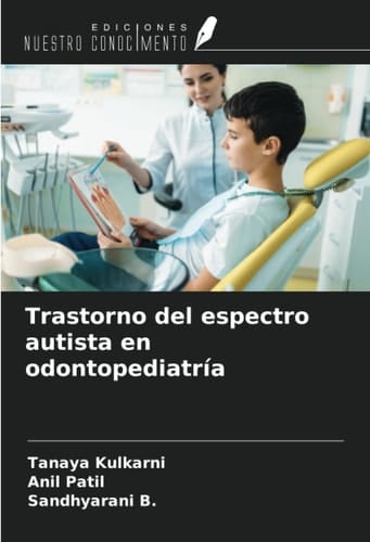 Trastorno del espectro autista en odontopediatría (Spanish Edition)