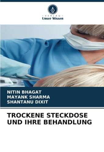 TROCKENE STECKDOSE UND IHRE BEHANDLUNG (German Edition)