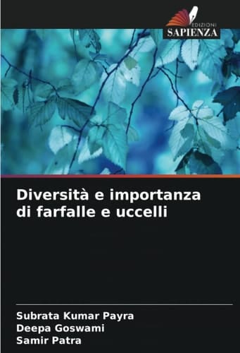 Diversità e importanza di farfalle e uccelli (Italian Edition)