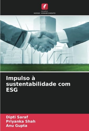Impulso à sustentabilidade com ESG (Portuguese Edition)
