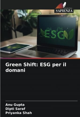Green Shift: ESG per il domani (Italian Edition)