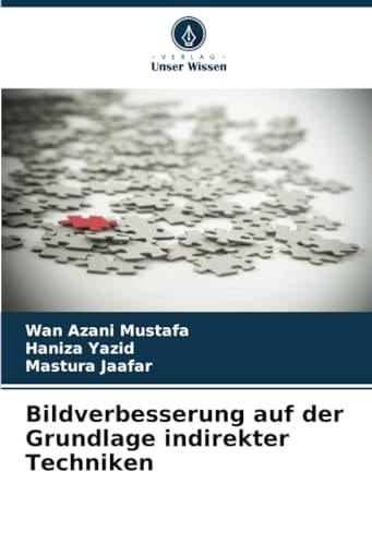 Bildverbesserung auf der Grundlage indirekter Techniken (German Edition)