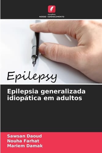 Epilepsia generalizada idiopática em adultos (Portuguese Edition)