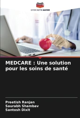 MEDCARE : Une solution pour les soins de santé (French Edition)