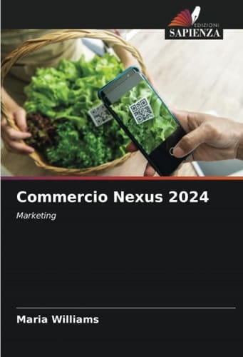 Commercio Nexus 2024: Marketing (Italian Edition)