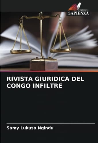 RIVISTA GIURIDICA DEL CONGO INFILTRE (Italian Edition)