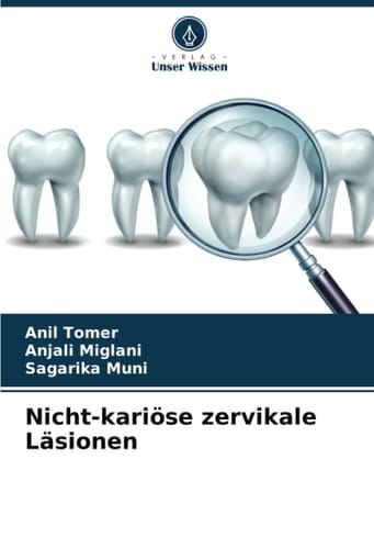 Nicht-kariöse zervikale Läsionen (German Edition)