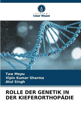 ROLLE DER GENETIK IN DER KIEFERORTHOPÄDIE (German Edition)