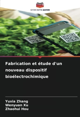 Fabrication et étude d'un nouveau dispositif bioélectrochimique (French Edition)